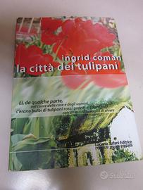 la città dei tulipani ingrid coman