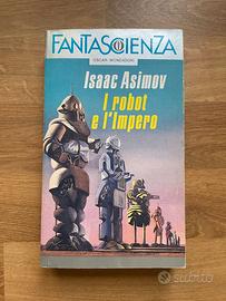 Isaac Asimov - I robot e l'impero Oscar mondadori