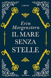 Libro Il mare senza stelle di Enrin Morgenstern