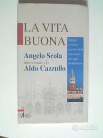 LA VITA BUONA - Angelo Scola - Aldo Cazzullo