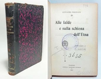 ALLE FALDE E SULLA SCHIENA DELL'ETNA - 1907
