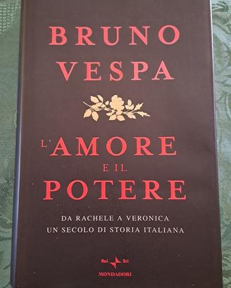 Libro L'amore e il potere - Bruno Vespa