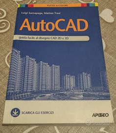 AutoCAD. Guida facile al disegno CAD 2D e 3D