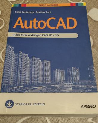 AutoCAD. Guida facile al disegno CAD 2D e 3D