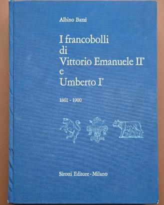 I FRANCOBOLLI DI VITTORIO EMANUELE II E UMBERTO I