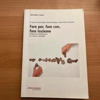 Fare per, fare con, fare insieme