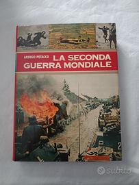LA SECONDA GUERRA MONDIALE Arrigo Petacco