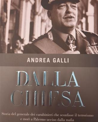 Libro DALLA CHIESA di Andrea Galli