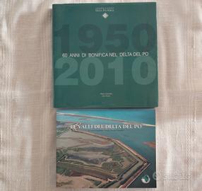 Libri DELTA DEL PO /60 Anni di Bonifica + Le Valli