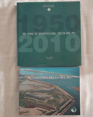 Libri DELTA DEL PO /60 Anni di Bonifica + Le Valli