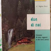 Due di noi, narrativa