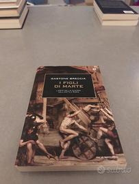 I figli di marte gi Gastone Breccia