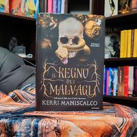 Il regno dei malvagi - Kerri Maniscalco
