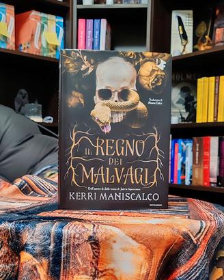 Il regno dei malvagi - Kerri Maniscalco