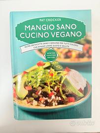Mangio sano cucino vegano