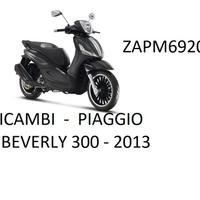 BEVERLY 300 2013 PIAGGIO MARMITTA ZAPM692 FARO CAR