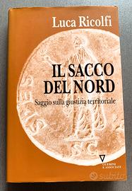 Il sacco del nord. Saggio sulla giustizia territor