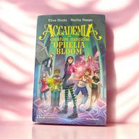 L’accademia per creature magiche di Ophelia Bloom