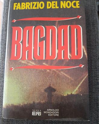 Libro Bagdad di Fabrizio del Noce, ed. 1991