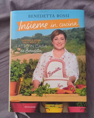 Libro di di Benedetta Rossi "Insieme in cucina"