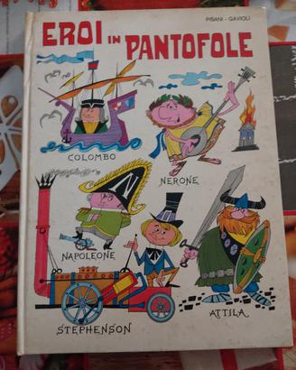 LIBRO EROI IN PANTOFOLE