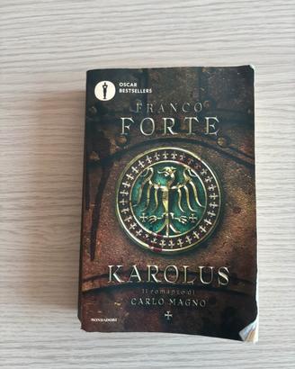 Karolus -  Romanzo di Carlo Magno - Franco Forte