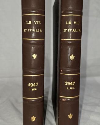 Le vie d’Italia - 1-12, gennaio-dicembre 1947,