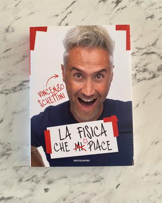 La fisica che ci piace di Vincenzo schettini