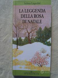 SELMA LAGERLOF - LA LEGGENDA DELLA ROSA DI NATALE