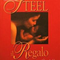 IL REGALO di Danielle Steel