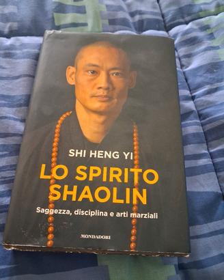 Lo Spirito Shaolin – Shi Heng Yi | Mondadori | Sag