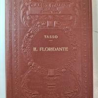BERNARDO TASSO - IL FLORIDANTE -CLASSICI ITALIANI
