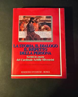 La storia, il dialogo, il rispetto della persona
