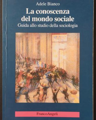 SOCIOLOGIA La conoscenza del mondo sociale, Bianco