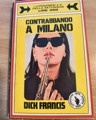 Libro "Contrabbando a Milano" - D. Francis 1969