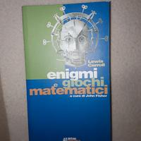 Carroll Enigmi e giochi matematici a cura J Fisher