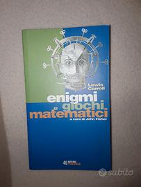 Carroll Enigmi e giochi matematici a cura J Fisher