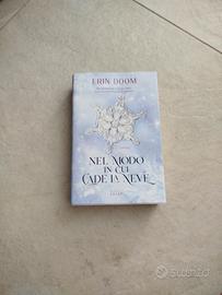 Nel modo in cui cade la neve 