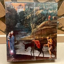 La pittura di paesaggio in Italia Il ‘600( Electa)