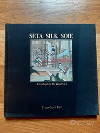 FMR - Franco Maria Ricci - "Seta Silk Soie"