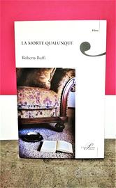 Roberta Buffi- La morte qualunque-