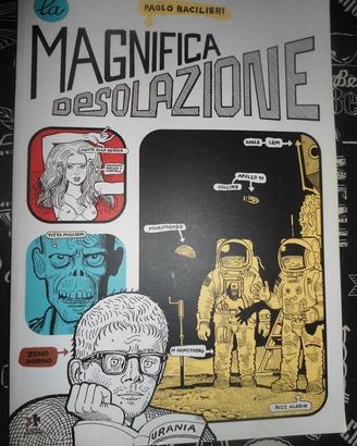 FUMETTI LA MAGNIFICA DESOLAZIONE ( bacilieri)