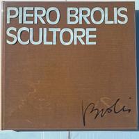 Libro  d’arte dedicata allo scultore Piero Brolis