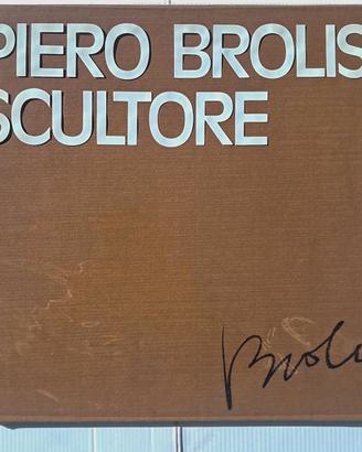 Libro  d’arte dedicata allo scultore Piero Brolis