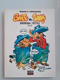 Smalto e Jonny - Anonima Tritoli - Prima Ed. 1993