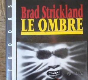 Brad Strickland Le Ombre