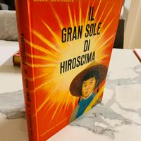 Il gran sole di Hiroscima - Bemporad - Marzocco