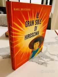 Il gran sole di Hiroscima - Bemporad - Marzocco