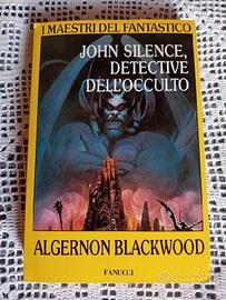 John Silence Detective dell'occulto Fanucci