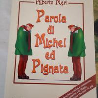 Parola di Michel ed Pignata